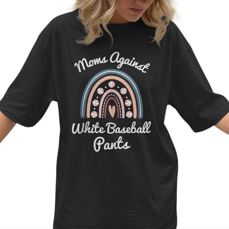 Moms Against Baseball Pants Baseball Mom Rainbow Women T-Shirt