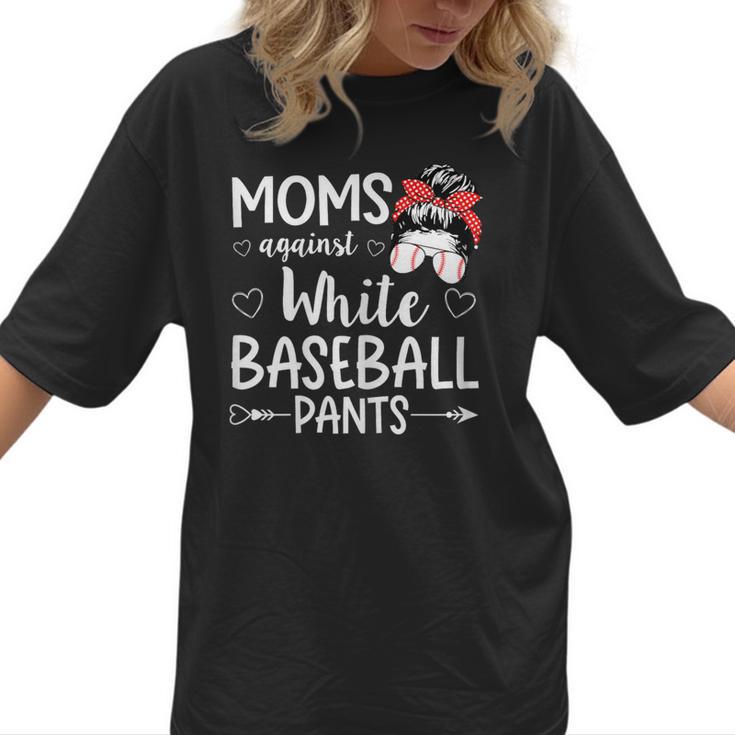 Moms Against White Baseball Pants For a Baseball Mom Women T-Shirt