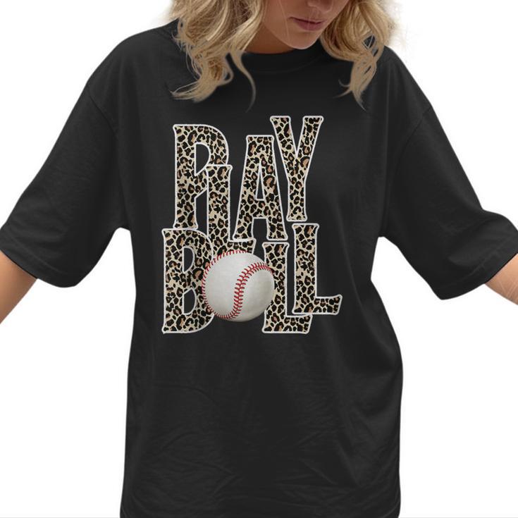 Play Ball Women Graphic Baseball Mom Baseball Women T-Shirt