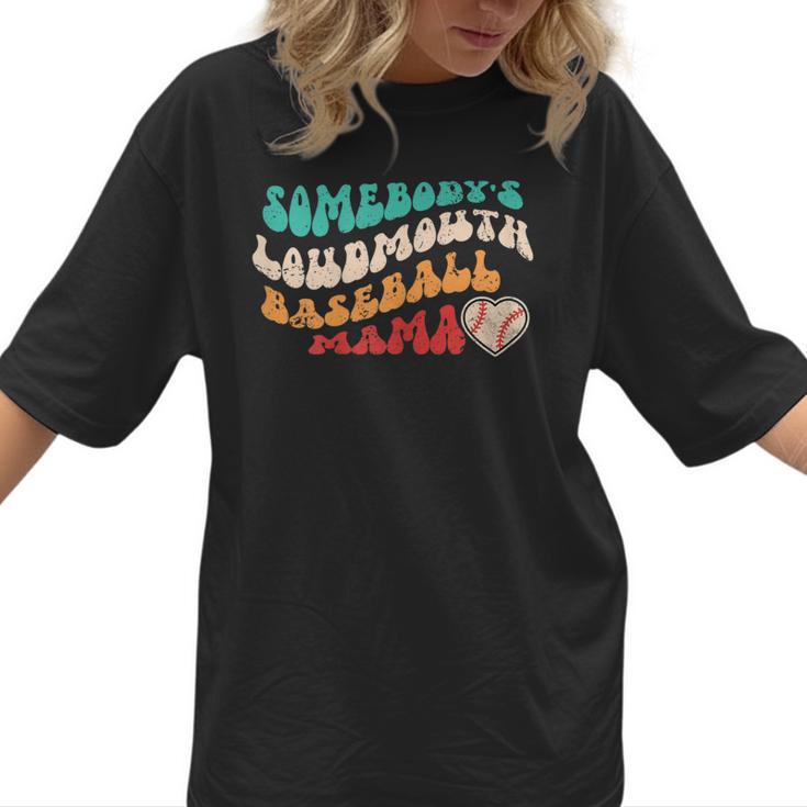 Somebody's Loudmouth Baseball Mama Baseball Mom Fan Women T-Shirt 