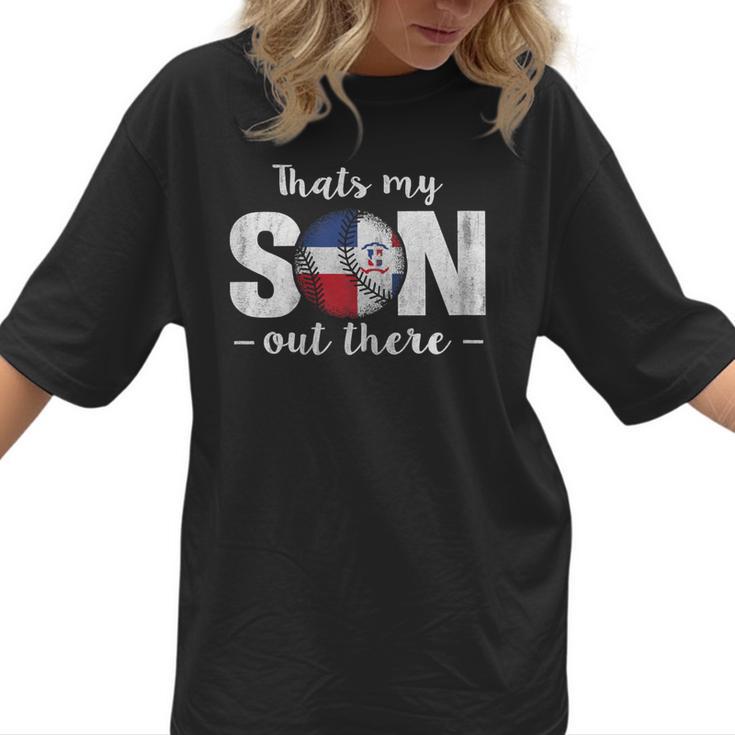 Thats My Son Out There For a Dominican Baseball Mom Women T-Shirt