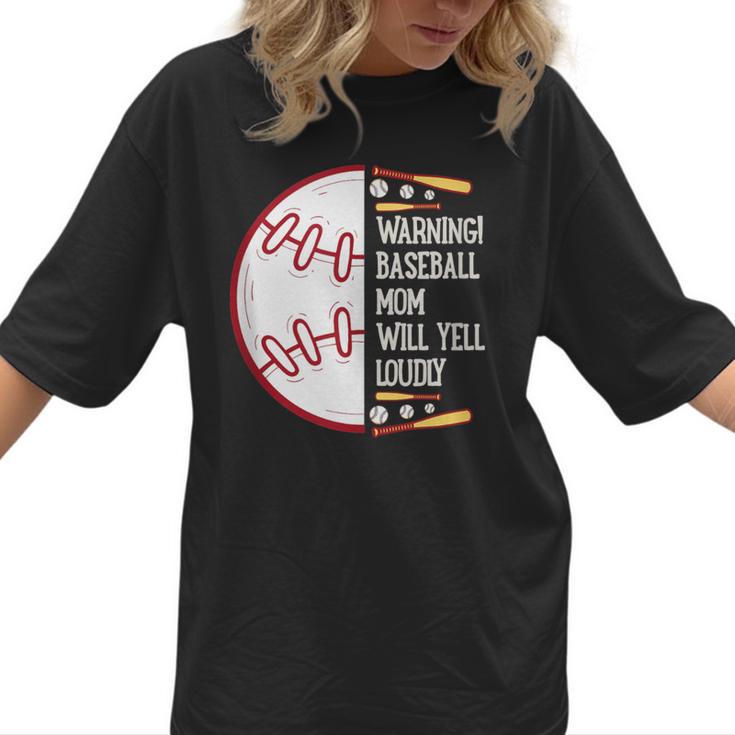 Warning Baseball Mom Will Yell Loudly Women T-Shirt