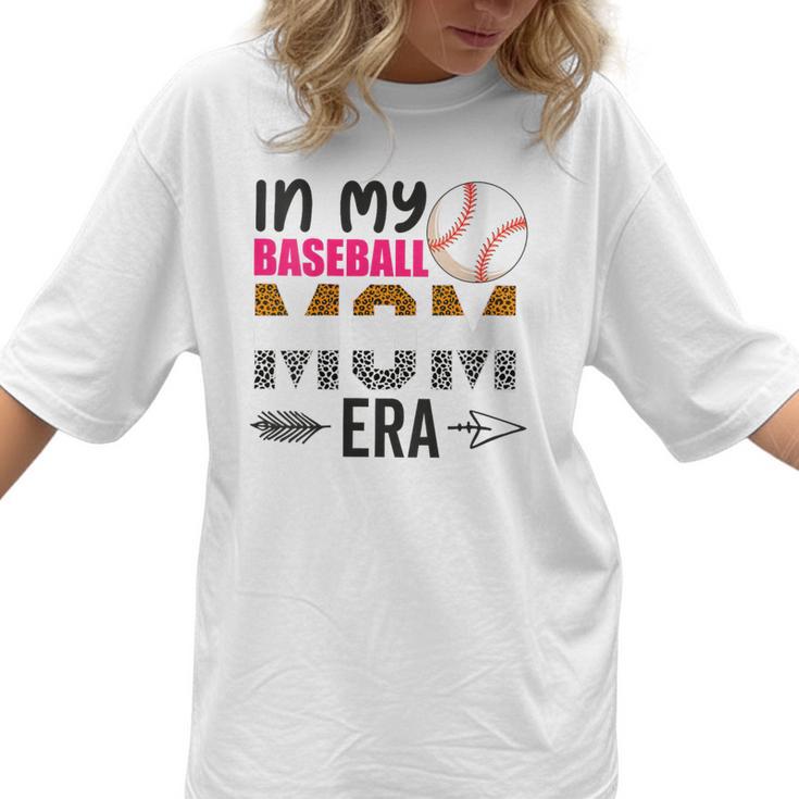 In My Baseball Mom Era Baseball Mom Mother Women T-Shirt