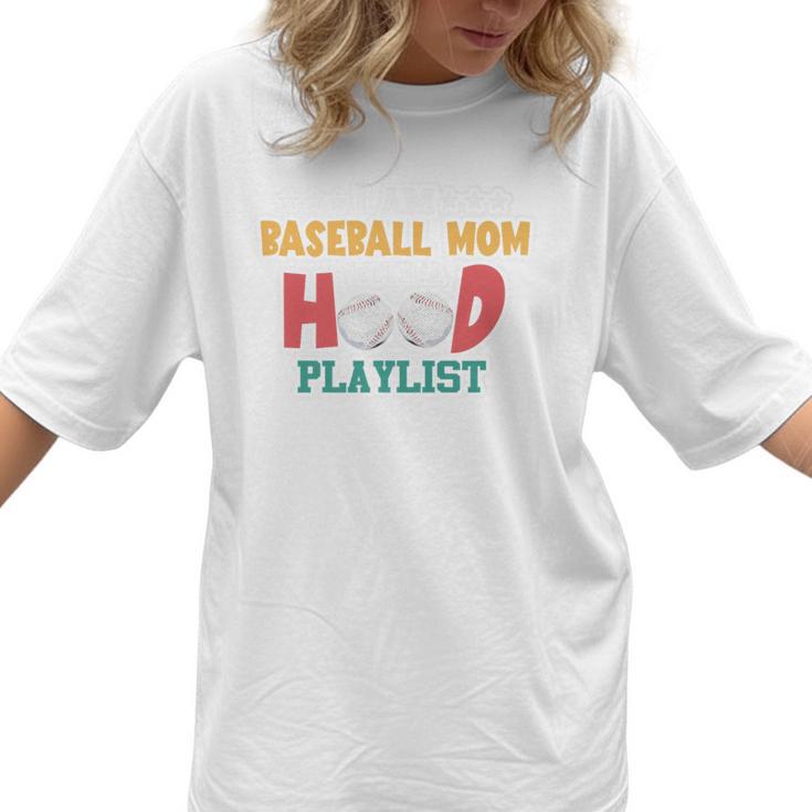 I Am A Baseball Mom With A Hood Playlist Premium Women T-Shirt