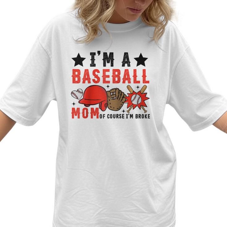 I'm A Baseball Mom Of Course I'm Broke Raglan Baseball Tee Women T-Shirt