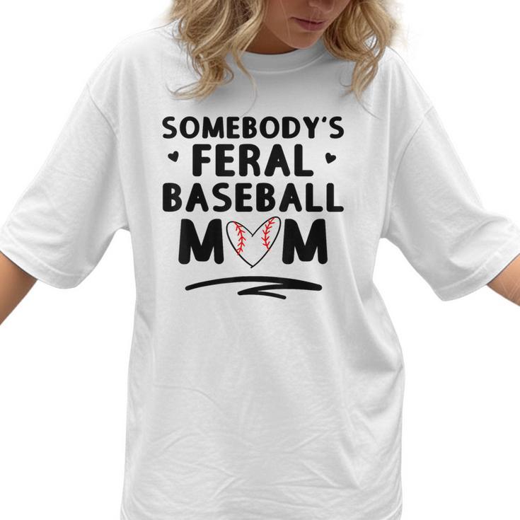 Loudmouth Baseball Mama ShirtSomebody's Feral Baseball Mom Women T-Shirt