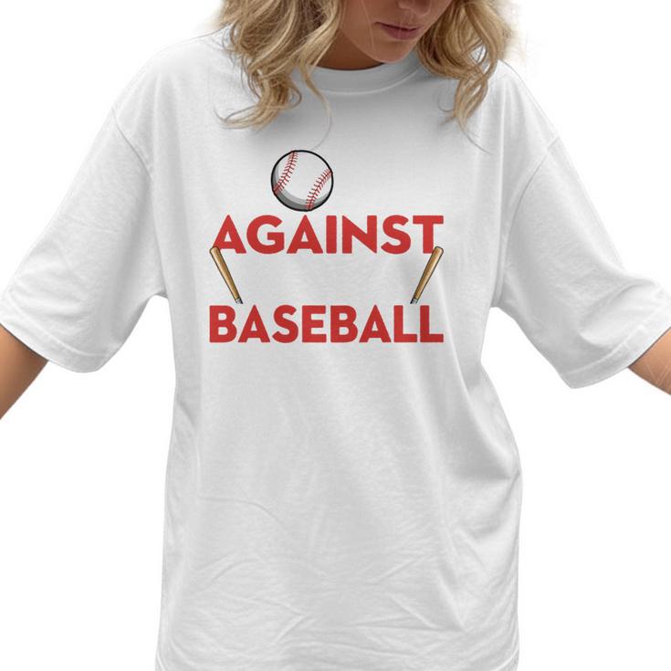 Mom Against Baseball Pants Shirt Baseball Mom Women T-Shirt 