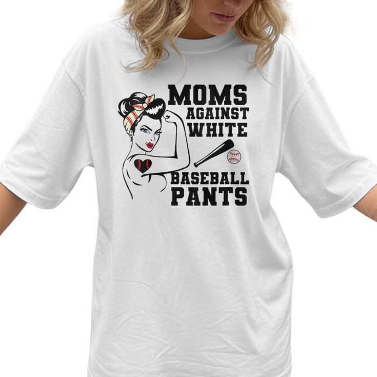 Moms Against White Baseball Pants Funny Baseball Mom Women T-Shirt