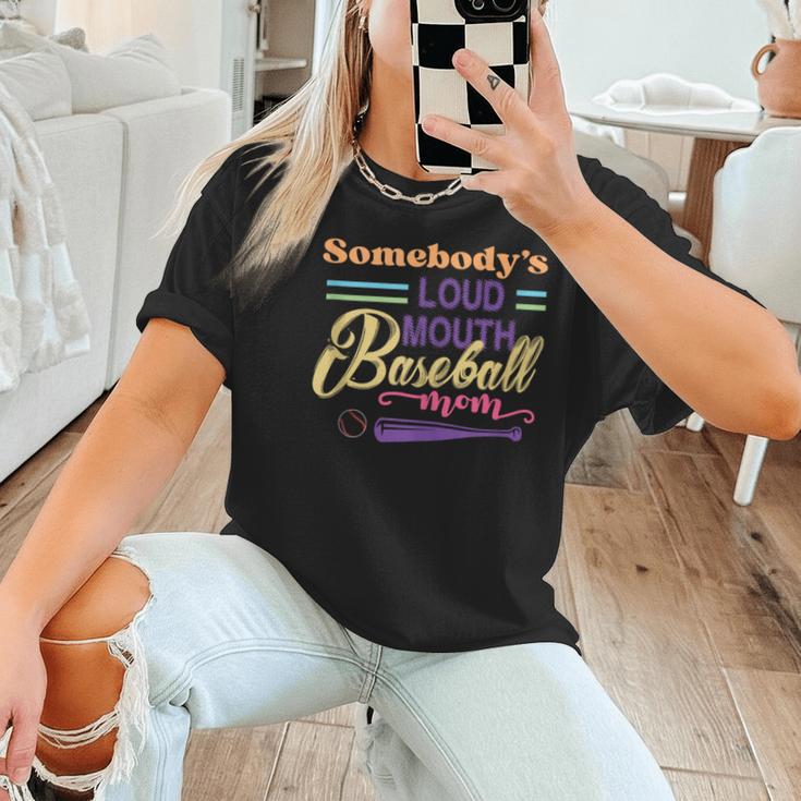 Proud Mama Somebody's Loud Mouth Baseball Mom Ball Women T-Shirt