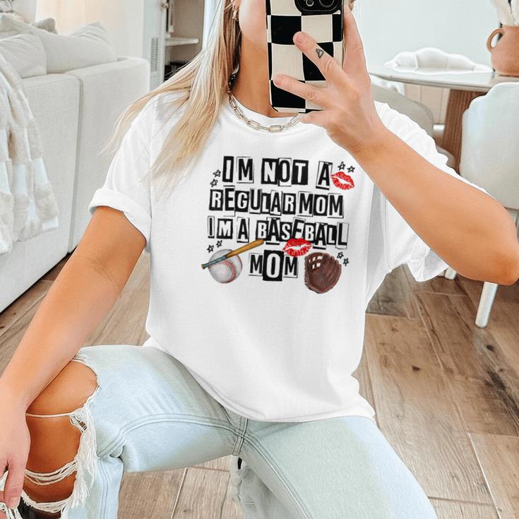 I'm Not A Regular Mom I'm A Baseball Mom Mother's Day Women T-Shirt I'm Not A Regular Mom I'm A Baseball Mom Mother's Day Women T-Shirt