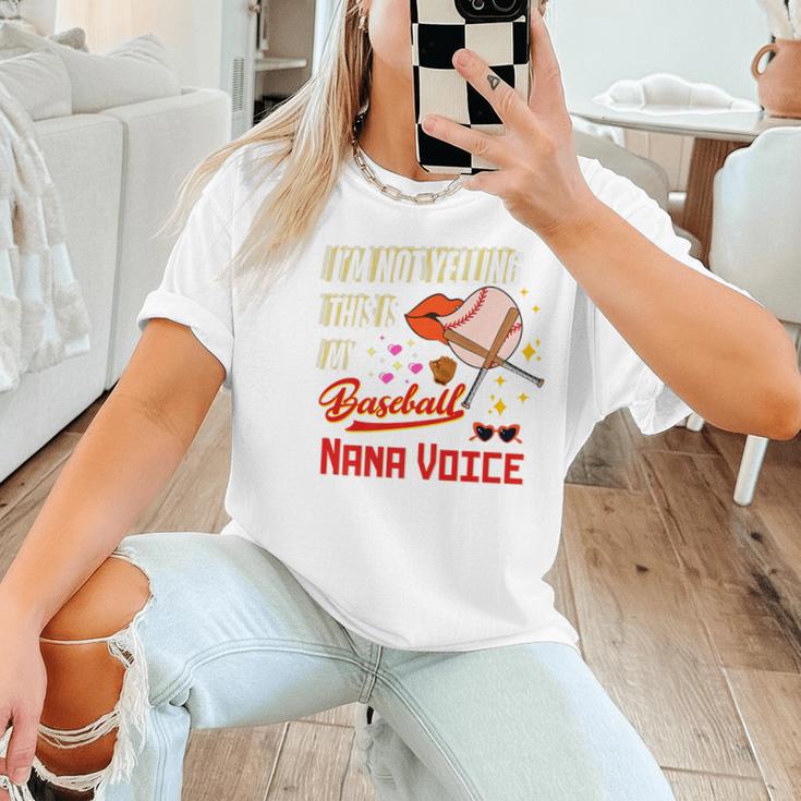 I'm Not Yelling This Is My Baseball Nana Voice Baseball Mom Premium Women T-Shirt I'm Not Yelling This Is My Baseball Nana Voice Baseball Mom Premium Women T-Shirt