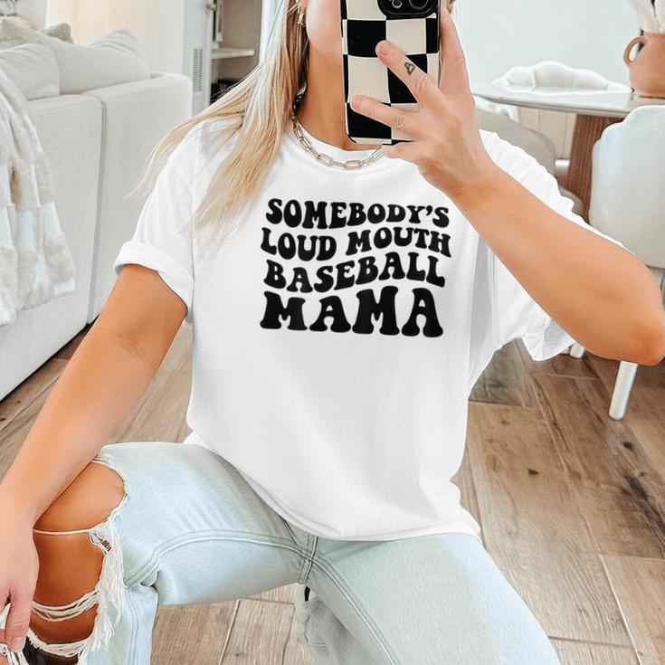 Somebody's Loud Mouth Baseball Mama Baseball Mom Women T-Shirt