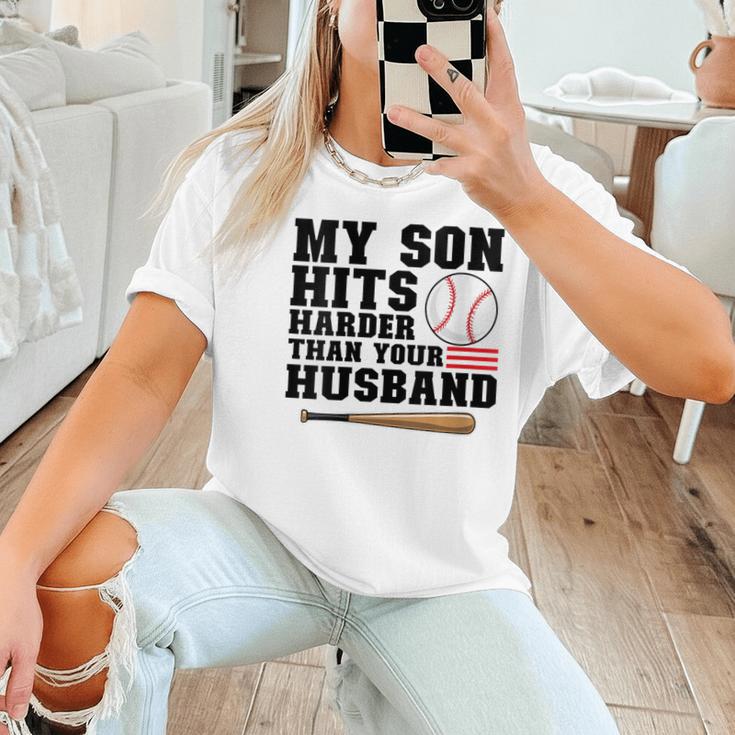 My Son Hits Harder Than Your Husband Baseball Mom Women T-Shirt My Son Hits Harder Than Your Husband Baseball Mom Women T-Shirt