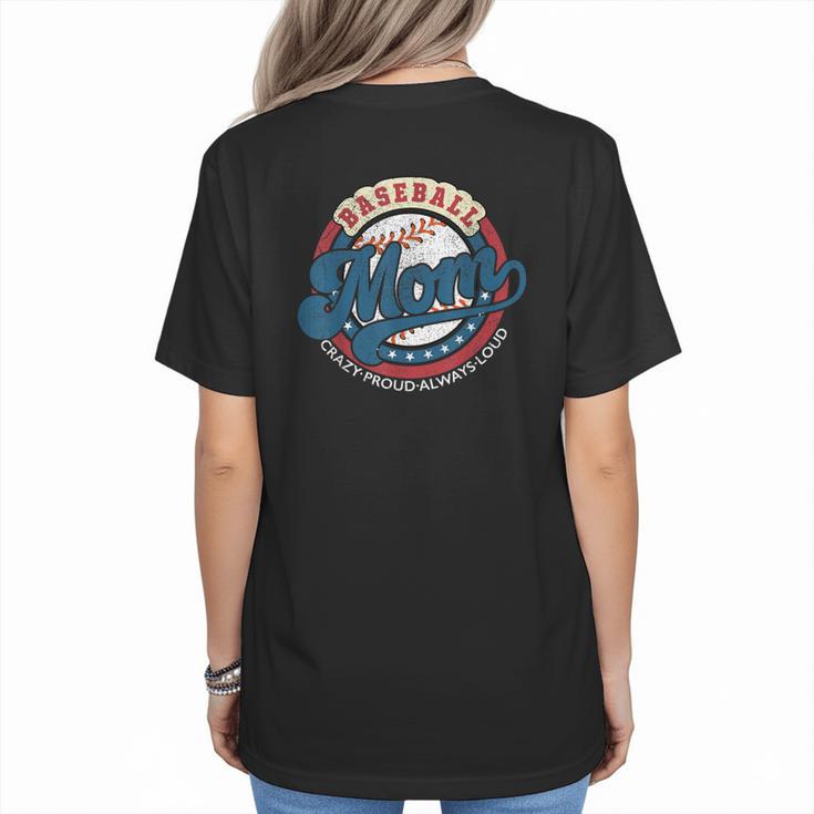 Baseball Mom Crazy Proud Always Loud Mother's Day Women's T-Shirt Back Print
