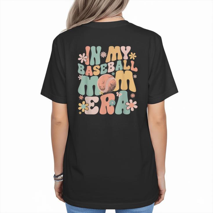 In My Baseball Mom Era Women's T-Shirt Back Print