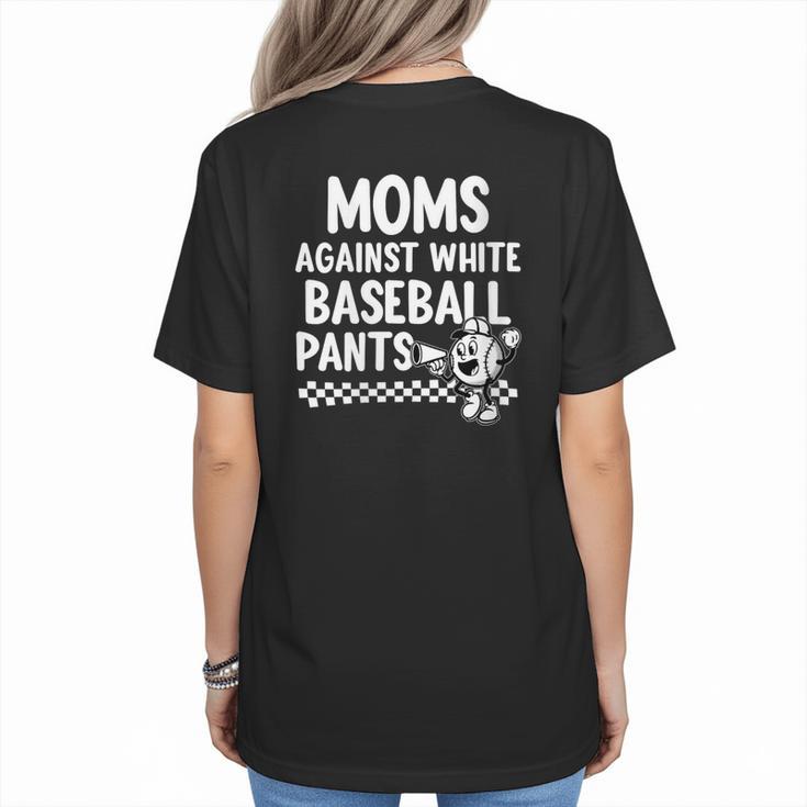 Baseball Mom Game Day Moms Against Pants Women's T-Shirt Back Print