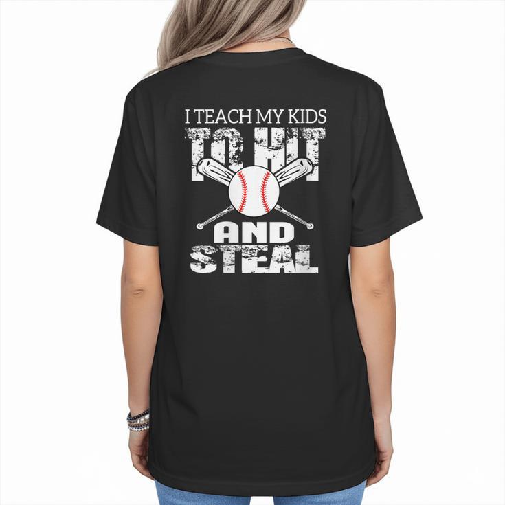 Baseball Mom Quote I Teach My Kids To Hit And Steal Women's T-Shirt Back Print