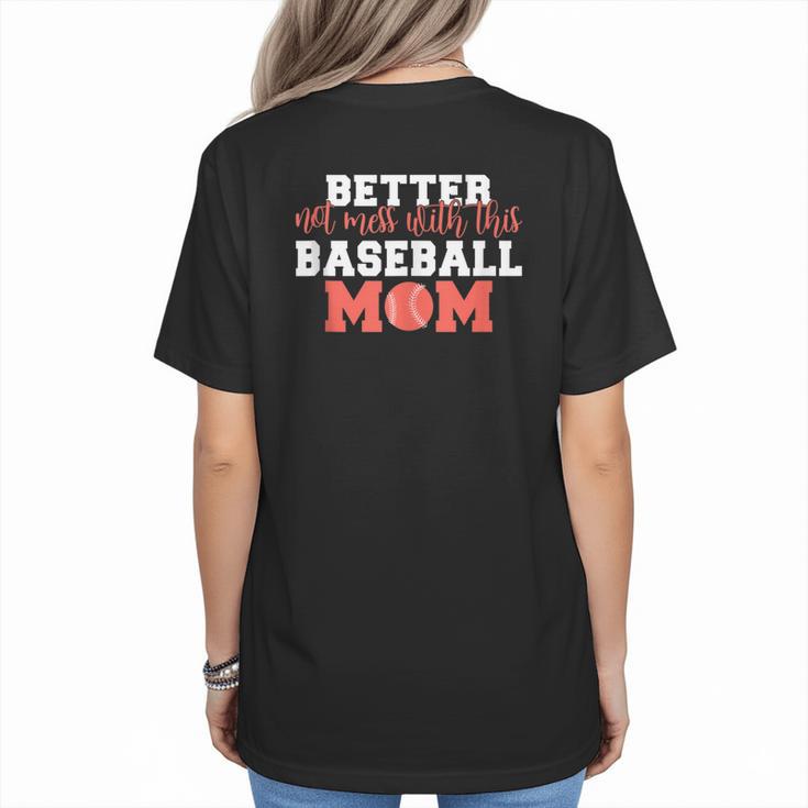 Better Not Mess With This Baseball Mom Women's T-Shirt Back Print