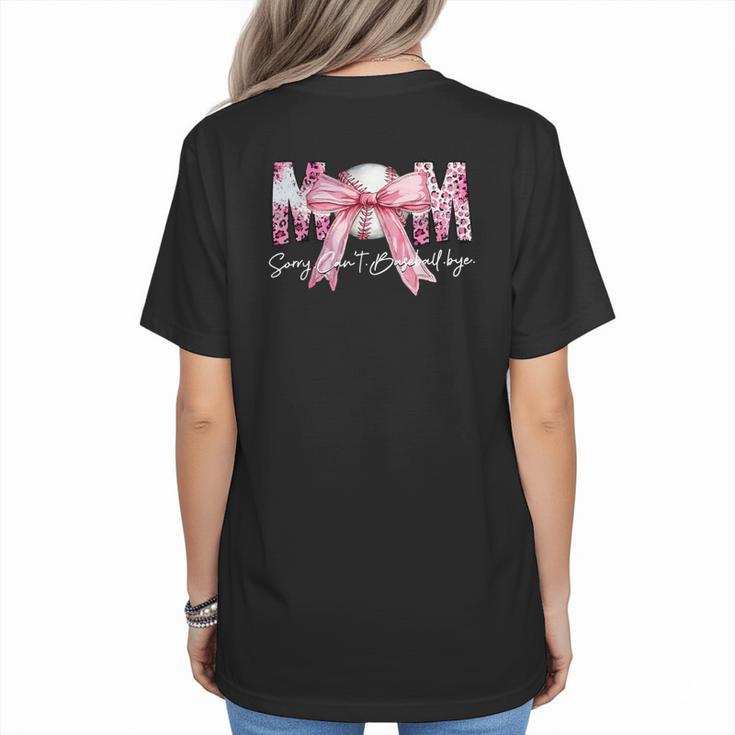 Coquette Baseball Mom Sorry Can't Baseball Bye Mother's Day Women's T-Shirt Back Print