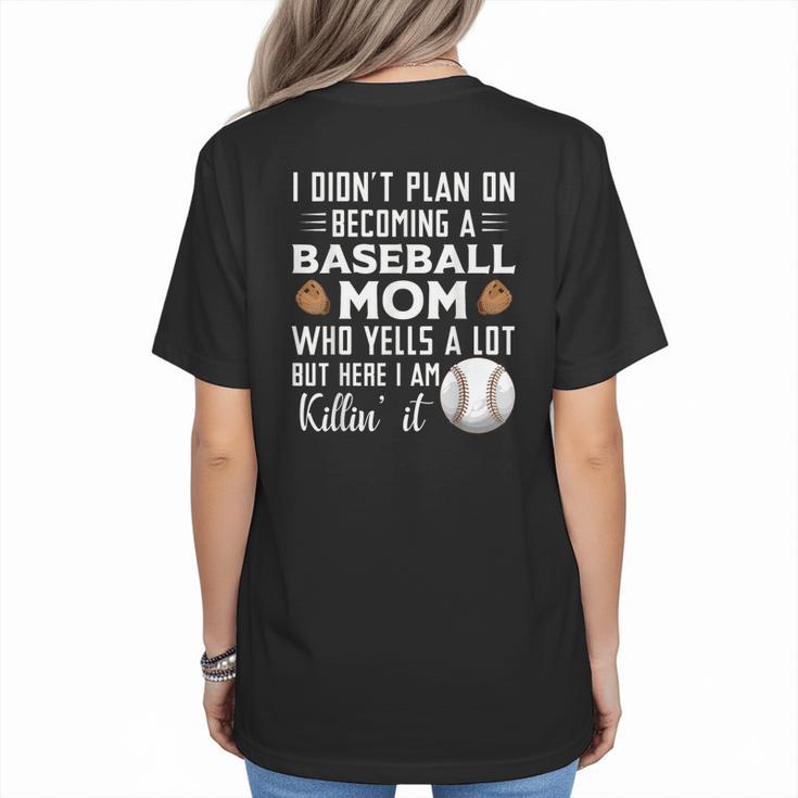I Didn't Plan On Becoming a Baseball Mom Mother's Day Women's T-Shirt Back Print