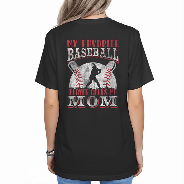 My Favorite Baseball Player Calls Me Mom Proud Baseball Mom Women's T-Shirt Back Print