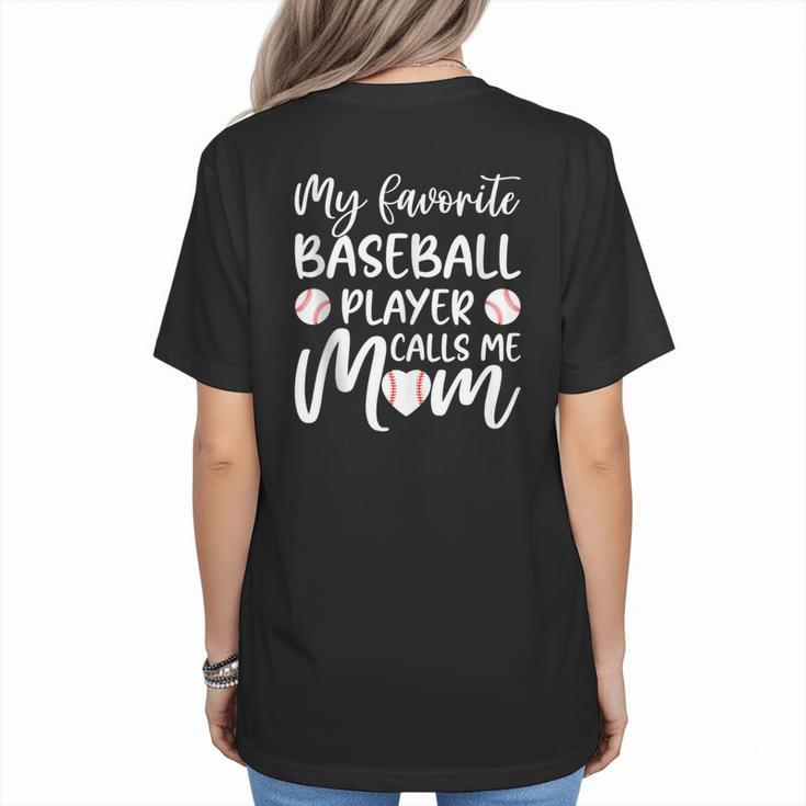 My Favorite Baseball Player Calls Me Mom For Baseball Mom Women's T-Shirt Back Print