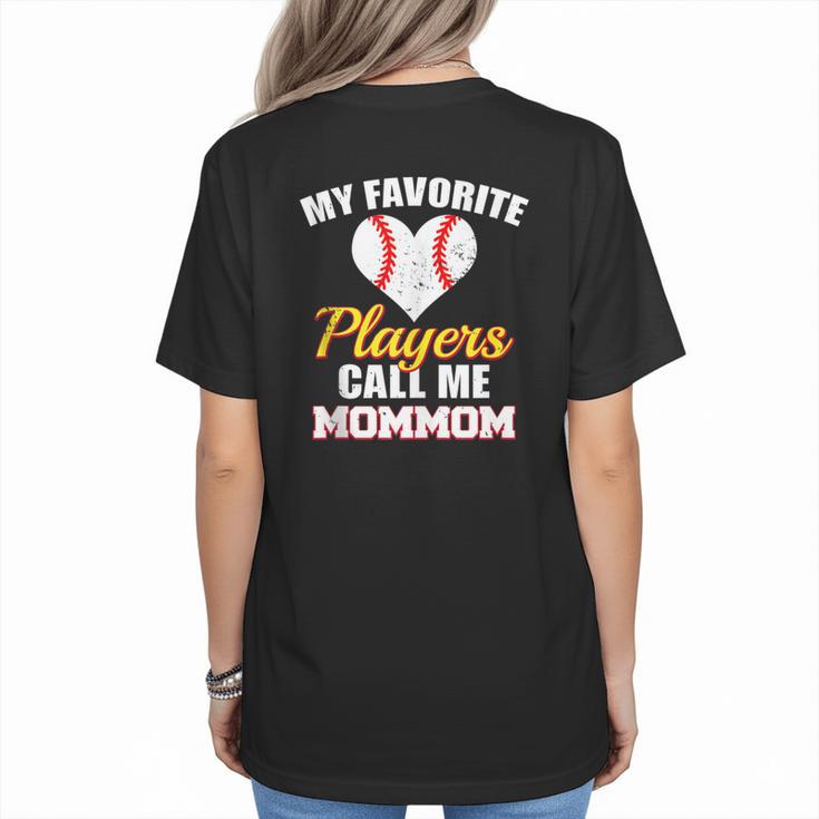 My Favorite Players Call Me MomMom Baseball Mom Mom Women's T-Shirt Back Print