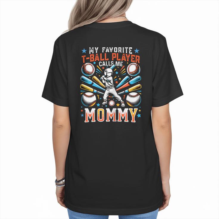 Favorite T-Ball Player Calls Mommy Baseball Mom Women's T-Shirt Back Print