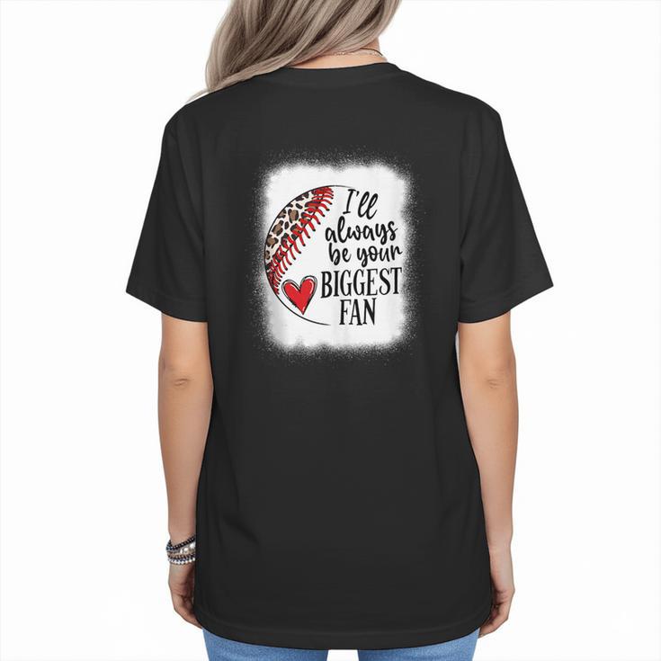 I'Ll Always Be Your Biggest Fan Baseball Mom s Women's T-Shirt Back Print