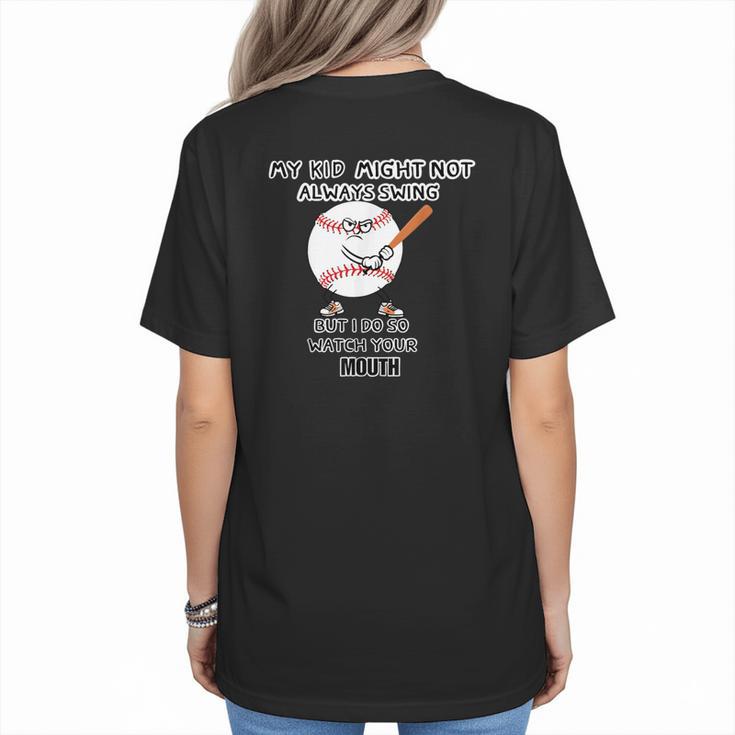 My Kid Might Not Always Swing Humors Baseball Mom Women's T-Shirt Back Print