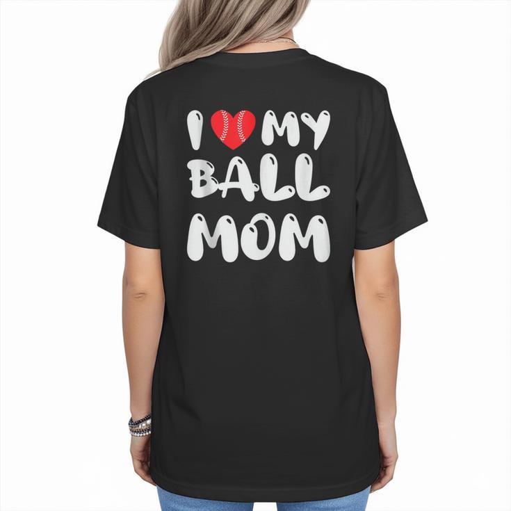 I LOVE MY BASEBALL MOM Women's T-Shirt Back Print