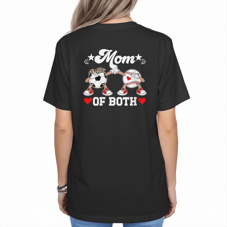 Mom Of Both Soccer Baseball Mom Of A Baseball Soccer Player Women's T-Shirt Back Print