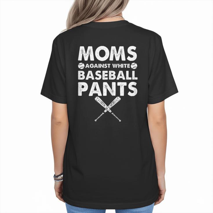 Moms Against Baseball Pants Baseball Mom Mother's Day Women's T-Shirt Back Print