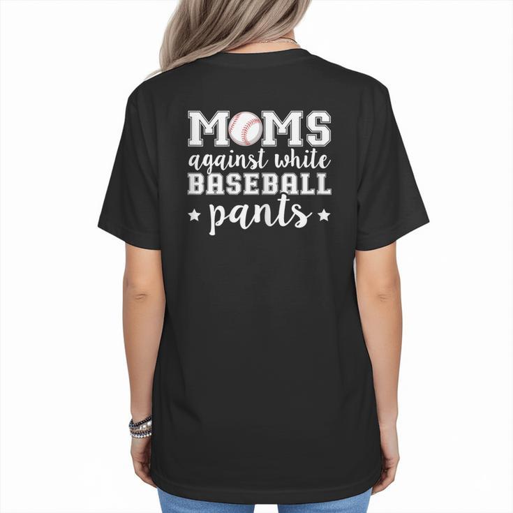 Moms Against White Baseball Pants For Baseball Moms Women's T-Shirt Back Print