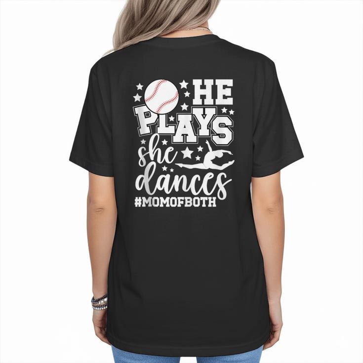 He Plays She Dances Mom Of Both Dancing And Baseball Mom Women's T-Shirt Back Print