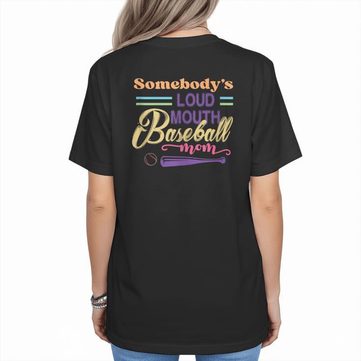 Proud Mama Somebody's Loud Mouth Baseball Mom Ball Women's T-Shirt Back Print