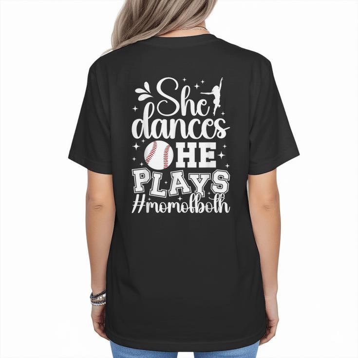 She Dances He Plays Mom Of Both Dance And Baseball Mom Women's T-Shirt Back Print