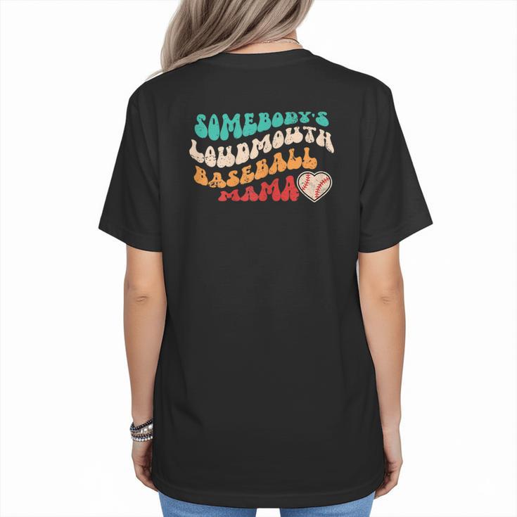 Somebody's Loudmouth Baseball Mama Baseball Mom Fan Women's T-Shirt Back Print
