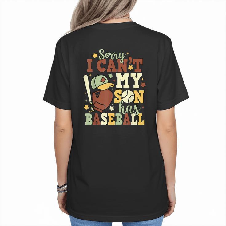 Sorry I Can't My Son Has Baseball Mother’s Day Baseball Mom Women's T-Shirt Back Print
