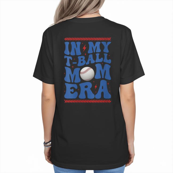 In My T-Ball Mom Era Baseball Mom Groovy Mother's Day Women's T-Shirt Back Print