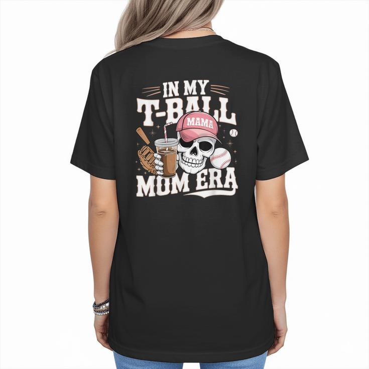 In My T-Ball Mom Era Baseball Mom Skull Coffee Vintage Women's T-Shirt Back Print