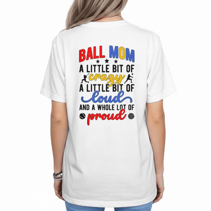 Ball Mom Proud Volleyball Baseball Mom Women's T-Shirt Back Print