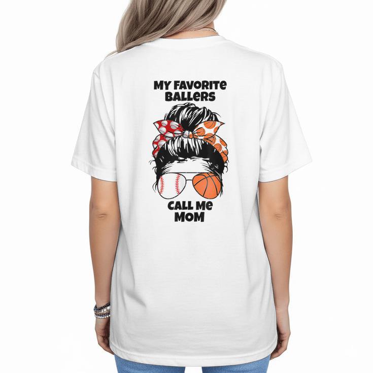 My Favorite Ballers Call Me Mom Basketball Mom Baseball Mom Women's T-Shirt Back Print