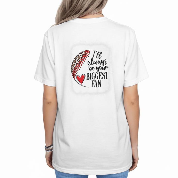 I'Ll Always Be Your Biggest Fan Baseball Mom s Premium Women's T-Shirt Back Print