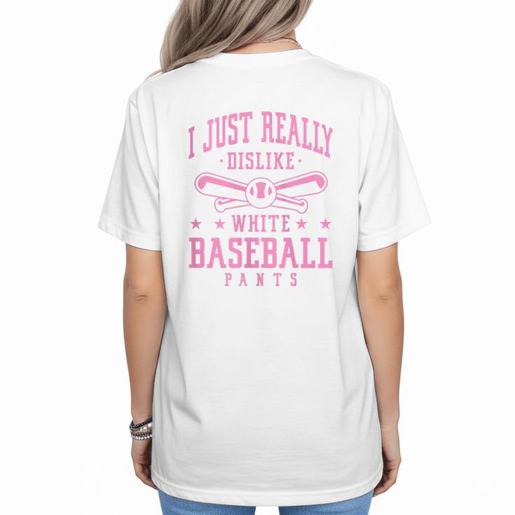 I Just Really Dislike Baseball Pants Baseball Mom Mama Women's T-Shirt Back Print