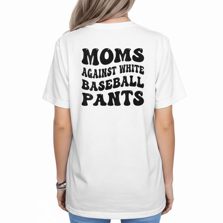 Moms Against Baseball Pants Baseball Mom Cool Women's T-Shirt Back Print