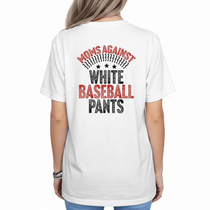 Moms Against Baseball Pants Season Baseball Mom Raglan Baseball Tee Women's T-Shirt Back Print
