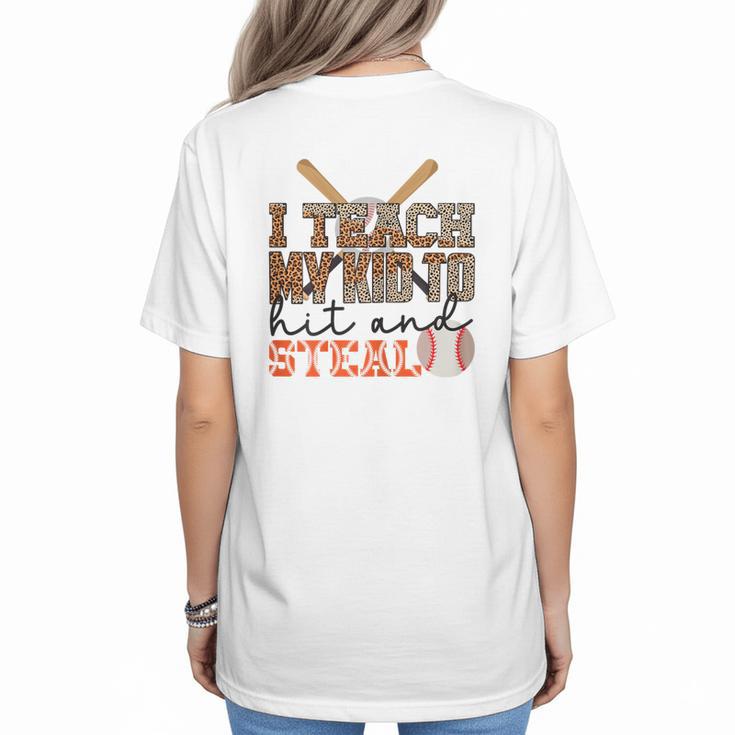 I Teach My Kids To Hit And Steal Baseball Moms Quote Women's T-Shirt Back Print