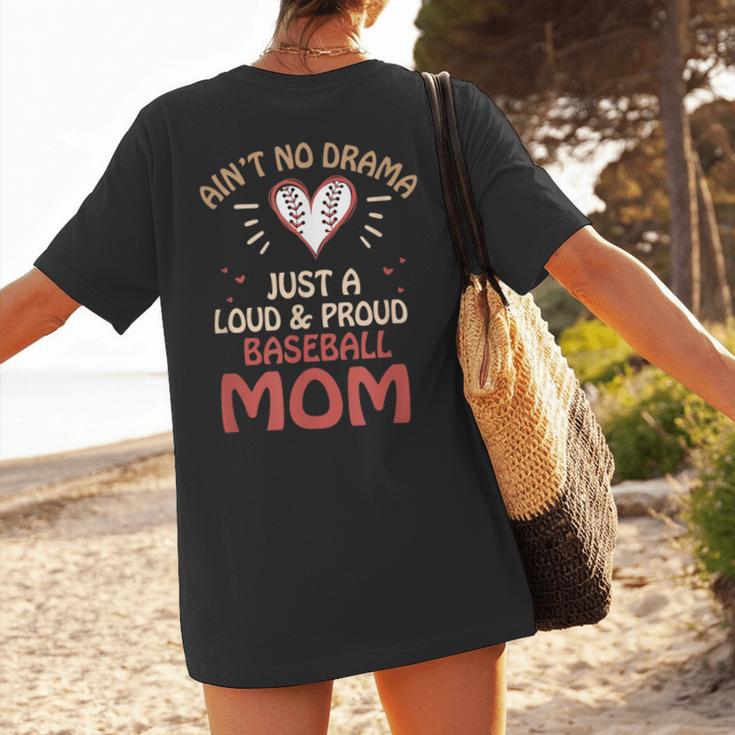 Ain’t No Drama Just a Loud & Proud Baseball Mom Women's T-Shirt Back Print Ain’t No Drama Just a Loud & Proud Baseball Mom Women's T-Shirt Back Print