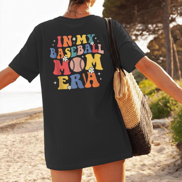 In My Baseball Mom Era Cute Mommy Groovy Women's T-Shirt Back Print In My Baseball Mom Era Cute Mommy Groovy Women's T-Shirt Back Print